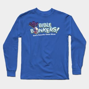 Baby Billy's Bible Bonkers Long Sleeve T-Shirt